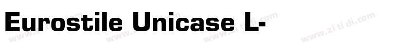 Eurostile Unicase L字体转换